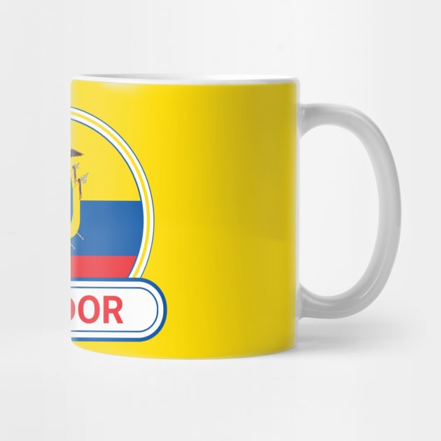 Ecuador Country Badge - Ecuador Flag by Yesteeyear